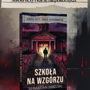 Grafika przedstawiająca książkę Szkoła na wzgórzu oraz hasło przewodnie